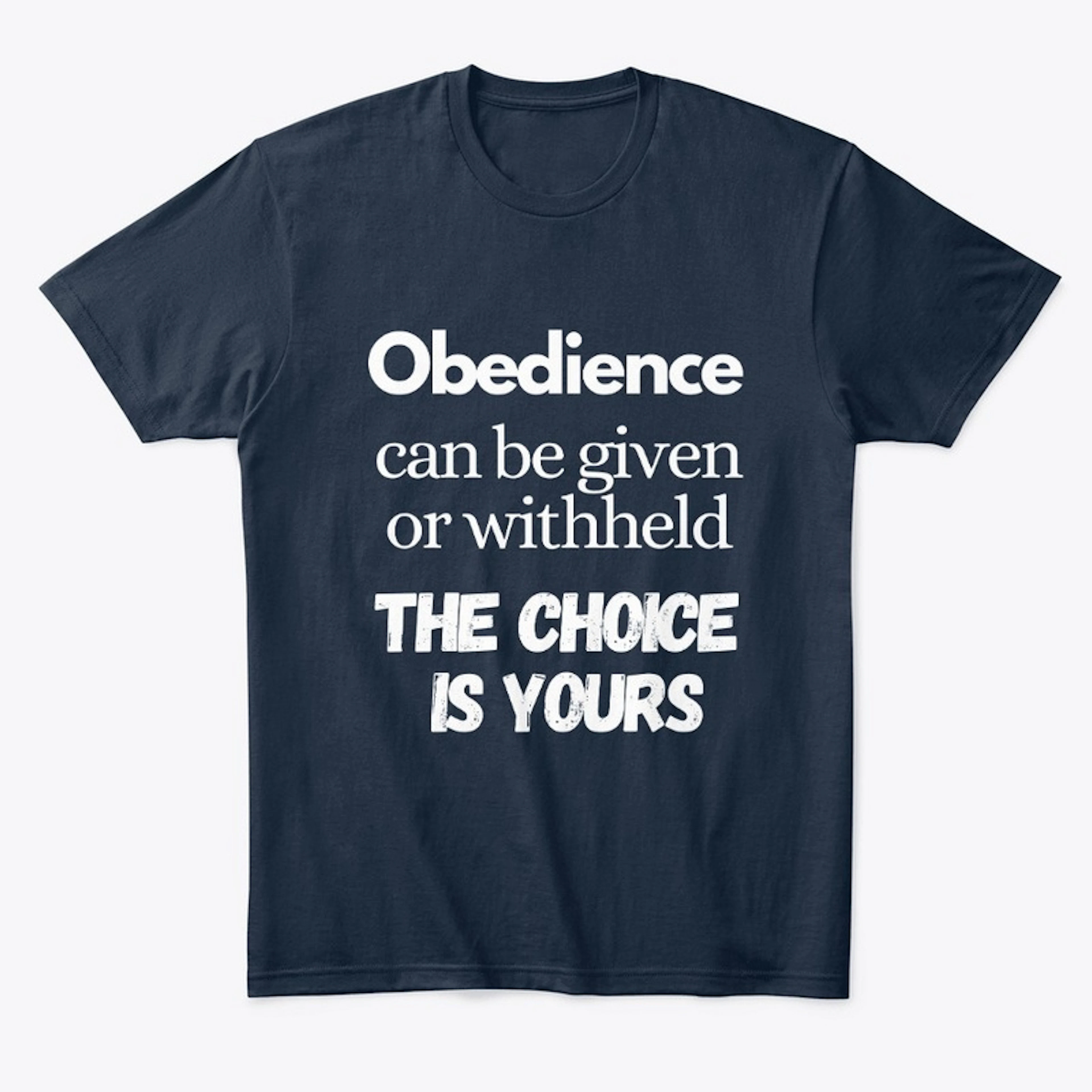 Obedience given or withheld